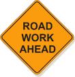 Vinyl Roadwork Ahead Sign